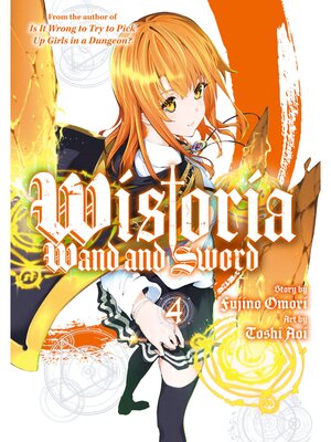 cover image of Wistoria: Wand and Sword, Volume 4